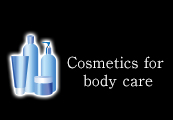 Cosmetics for body care